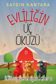 Evliliğin Üç Öküzü