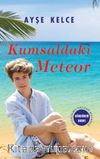 Kumsaldaki Meteor (Ciltli)