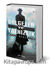 Gölgeler ve Yalnızlık