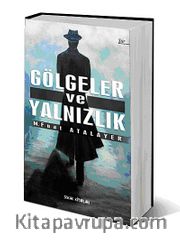 Gölgeler ve Yalnızlık