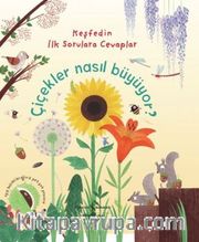 Çiçekler Nasıl Büyüyor ? / Keşfedin İlk Sorulara Cevaplar