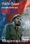 Özgürlüğün Adı Küba & Fidel'in Öyküsü 