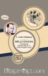 Milli Sinema & Osmanlı'da Sinema Hayatı ve Yerli Üretime Geçiş