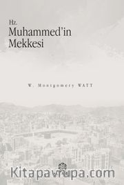 Hz. Muhammed’in Mekkesi