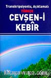 Cevşen-i Kebir / Transkripsiyonlu Açıklamalı Türkçe (Cep Boy 7,5-11,5)