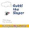 Gukki the Singer