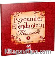 Peygamber Efendimiz'in Mucizeleri 1