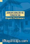 Avrupa Birliği ve Türkiye’de Engelli Politikaları