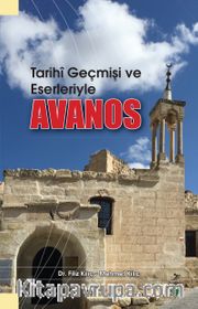 Tarihi Geçmişi ve Eserleriyle Avanos