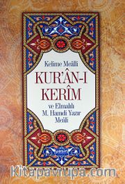 Kelime Mealli Kuran-ı Kerim ve Elmalı M. Hamdi Yazır Meali (Ciltlii)