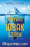 Hayatı İdrak Etmek