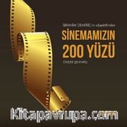 İbrahim Demirel’in Objektifinden Sinemamızın 200 Yüzü