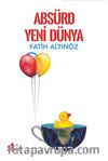 Absürd Yeni Dünya