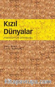 Kızıl Dünyalar <br /> Marksizm ve Bilimkurgu
