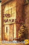 Zor Hayatlar