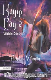 Kayıp Çağ 2 / Lilith’in Dönüşü