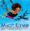 Mucit Gizmo