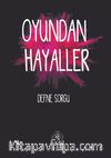 Oyundan Hayaller