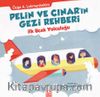 Pelin ve Çınar'ın Gezi Rehberi / İlk Uçak Yolculuğu