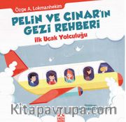 Pelin ve Çınar'ın Gezi Rehberi / İlk Uçak Yolculuğu