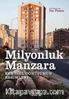 Milyonluk Manzara & Kentsel Dönüşümün Resimleri