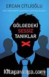 Gölgedeki Sessiz Tanıklar