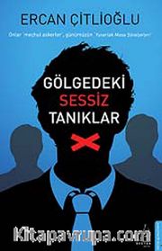 Gölgedeki Sessiz Tanıklar