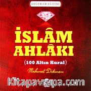 İslam Ahlakı (100 Altın Kural)