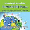 Benim Küçük Deneylerim / Sürdürülebilir Dünya