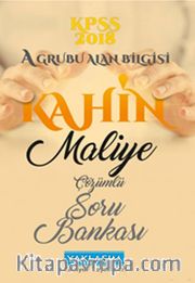 2018 KPSS A Grubu Kahin Maliye Çözümlü Soru Bankası