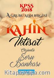 2018 KPSS A Grubu Kahin İktisat Çözümlü Soru Bankası
