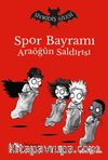 Spor Bayramı Ara Öğün Saldırısı / Sivridiş Ailesi 