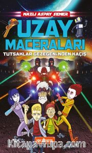 Tutsaklar Gezegeni'nden Kaçış / Uzay Maceraları 5