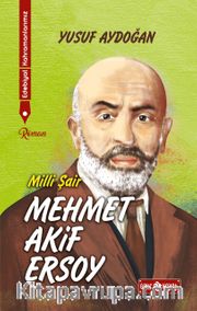 Mehmet Akif Ersoy / Edebiyat Kahramanlarımız 1
