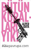 Bütün Kuralları Yık!