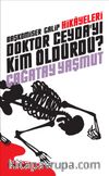 Doktor Ceyda’yı Kim Öldürdü?