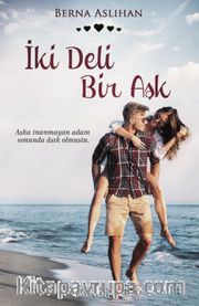 İki Deli Bir Aşk