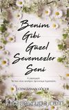 Benim Gibi Güzel Sevemezler Seni