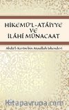 Hikemü'l-Ataiyye ve İlahi Münacaat