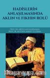 Hadislerin Anlaşılmasında Aklın ve Fıkhın Rolü