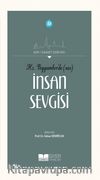 Hz.Peygamber’de (Sas) İnsan Sevgisi
