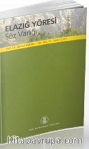 Elazığ Yöresi <br /> Söz Varlığı
