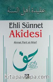 Ehli Sünnet Akidesi (Ahmet Ferit el-Mısri)