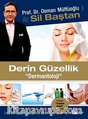 Sil Baştan Derin Güzellik Dermantoloji