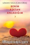 Benim Aşktan Anladığım 