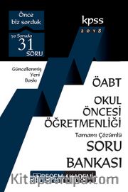 2018 KPSS ÖABT Okul Öncesi Öğretmenliği Tamamı Çözümlü Soru Bankası