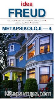 Metapsikoloji 4 (Cep Boy) <br /> Ego ve İd, Mazoşizmin Ekonomik Sorunu, Gizemli Bloknot, Yadsıma