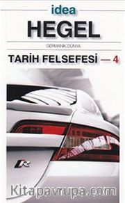 Tarih Felsefesi 4 (Cep Boy) <br /> Germanik Dünya