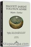 Halveti Şabani Yolunun Adabı & Miyar-ı Tarikat