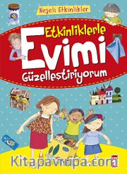 Etkinliklerle Evimi Güzelleştiriyorum
